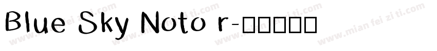 Blue Sky Noto r字体转换